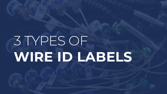 3 Types of Wire ID Labels